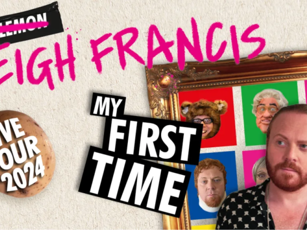 Leigh Francis - My First Time Tour