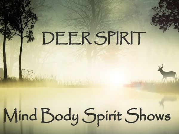 Mind Body Spirit Shows by Deer Spirit Events